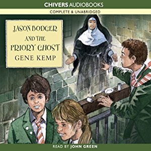 Jason Bodger and the Priory Ghost written by Gene Kemp performed by John Green on CD (Unabridged)