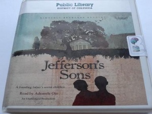 Jefferson's Sons written by Kimberly Brubaker Bradley performed by Adenrele Ojo on CD (Unabridged)