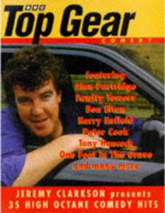 Top Gear Comedy - 35 High Octane Comedy Hits written by BBC Top Gear and Jeremy Clarkson performed by Jeremy Clarkson on Cassette (Abridged)