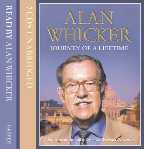 Journey of a Lifetime written by Alan Whicker performed by Alan Whicker on CD (Unabridged)
