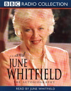 ...and June Whitfield written by June Whitfield performed by June Whitfield on Cassette (Abridged)
