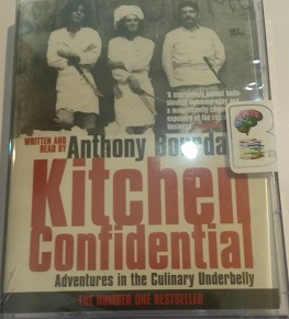 Kitchen Confidential - Adventures in the Culinary Underbelly written by Anthony Bourdain performed by Anthony Bourdain on Cassette (Abridged)