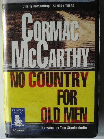 No Country for Old Men by Cormac McCarthy No Country for Old Men by Cormac McCarthy