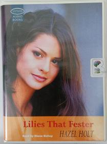 Lilies That Fester written by Hazel Holt performed by Diana Bishop on Cassette (Unabridged)