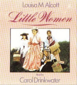 Little Women written by Louisa M Alcott performed by Carol Drinkwater on Cassette (Abridged)