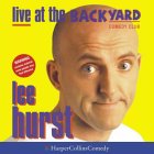 Live at the Backyard written by Lee Hurst performed by Lee Hurst on CD (Unabridged)