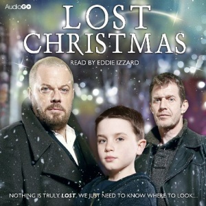 Lost Christmas written by David Logan performed by Eddie Izzard on CD (Unabridged)