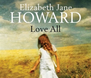Love All written by Elizabeth Jane Howard performed by Joanna Lumley on CD (Abridged)