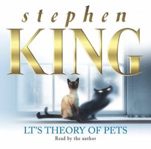 LT's Theory of Pets written by Stephen King performed by Stephen King on CD (Abridged)