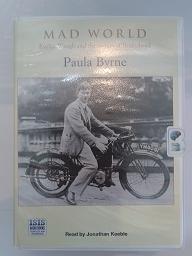 Mad World - Evelyn Waugh and the secrets of Brideshead written by Paula Byrne performed by Jonathan Keeble on Cassette (Unabridged)