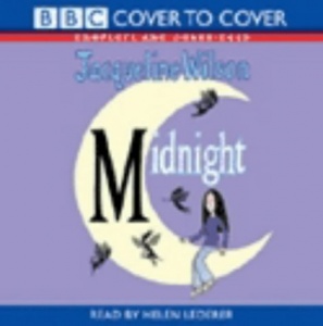 Midnight written by Jacqueline Wilson performed by Helen Lederer on CD (Unabridged)