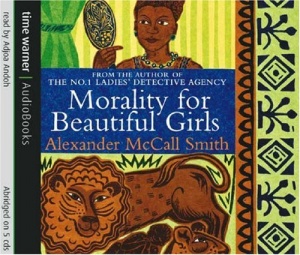 Morality for Beautiful Girls written by Alexander McCall-Smith performed by Adjoa Andoh on CD (Abridged)