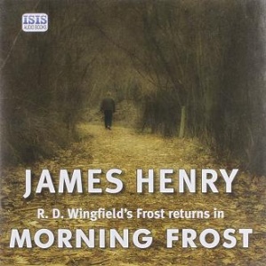 Morning Frost written by James Henry performed by Stephen Thorne on CD (Unabridged)