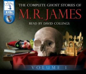 The Complete Ghost Stories of M.R. James - Volume 1 written by M.R. James performed by David Collings on CD (Unabridged)