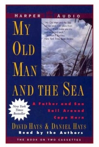 My Old Man and the Sea written by David Hays and Daniel Hays performed by David Hays and Daniel Hays on Cassette (Abridged)