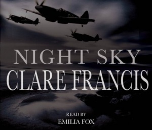 Night Sky written by Clare Francis performed by Emilia Fox on CD (Abridged)