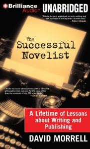 The Successful Novelist - A Lifetime of Lessons about .. written by David Morrell performed by Patrick Lawlor on MP3 CD (Unabridged)