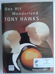One Hit Wonderland written by Tony Hawks performed by Tony Hawks on Cassette (Unabridged)