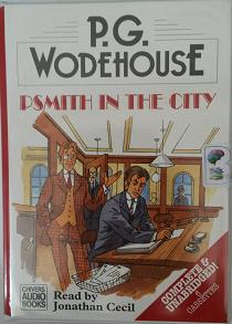 Psmith In The City written by P.G. Wodehouse performed by Jonathan Cecil on Cassette (Unabridged)