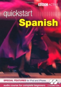 Quick Start Spanish written by BBC Spanish performed by BBC Spanish Team on CD (Abridged)