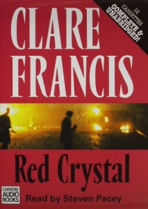 Red Crystal written by Clare Francis performed by Steven Pacey on Cassette (Unabridged)
