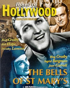 Road to Hollywood - The Bells of St Mary written by Old Time Radio performed by Bill Crosby, Bob Hope, Dorothy Lamour and Ingrid Bergman on Cassette (Abridged)