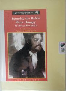 Saturday The Rabbi Went Hungry written by Harry Kemelman performed by George Guildall on Cassette (Unabridged)