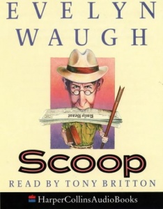 Scoop written by Evelyn Waugh performed by Tony Britton on Cassette (Abridged)