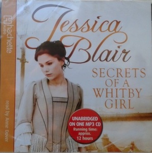 Secrets of a Whitby Girl written by Jessica Blair performed by Anne Dover on MP3 CD (Unabridged)