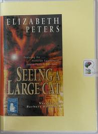 Seeing a Large Cat written by Elizabeth Peters performed by Barbara Rosenblat on Cassette (Unabridged)