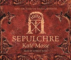 Sepulchre written by Kate Mosse performed by Lorelei King on CD (Abridged)