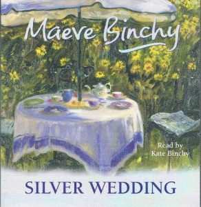 Silver Wedding written by Maeve Binchy performed by Kate Binchy on CD (Abridged)