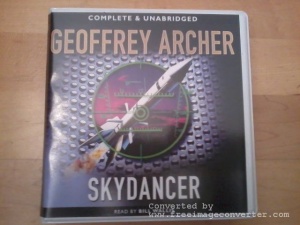 Skydancer written by Geoffrey Archer performed by Bill Wallis on CD (Unabridged)