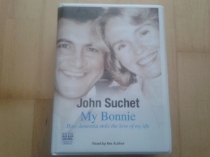 My Bonnie written by John Suchet performed by John Suchet on Cassette (Unabridged)
