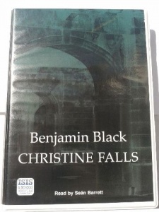 Christine Falls written by Benjamin Black performed by Sean Barrett on Cassette (Unabridged)