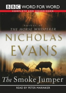 The Smoke Jumper written by Nicholas Evans performed by Peter Marinker on Cassette (Unabridged)