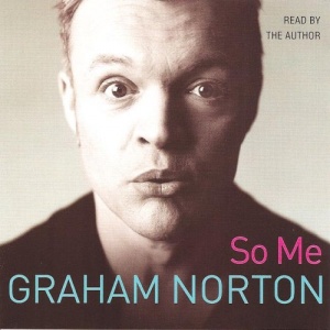 So Me written by Graham Norton performed by Graham Norton on CD (Abridged)
