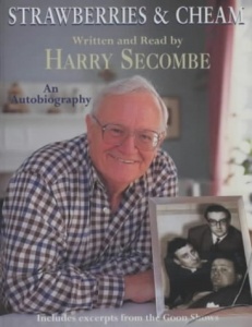 Strawberries and Cheam written by Harry Secombe performed by Harry Seacombe on Cassette (Abridged)