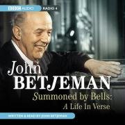 Summoned by Bells: A Life in Verse written by John Betjeman performed by John Betjeman on CD (Abridged)