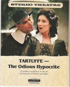Tartuffe - The Odious Hypocrite written by Moliere performed by Peter Guinness and Cate Hamer on Cassette (Unabridged)