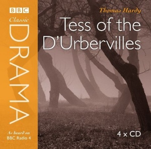 Tess of the D'Urbervilles written by Thomas Hardy performed by Full Cast Dramatisation on CD (Abridged)
