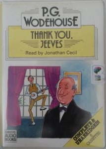 Thank You, Jeeves written by P.G. Wodehouse performed by Jonathan Cecil on Cassette (Unabridged)