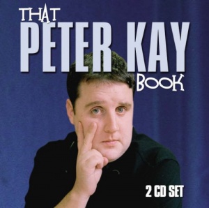 That Peter Kay Book written by Johnny Dee performed by Nigel Hoyle on CD (Abridged)
