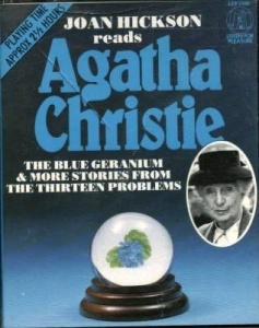 The Blue Geranium written by Agatha Christie performed by Joan Hickson on Cassette (Abridged)