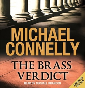 The Brass Verdict written by Michael Connelly performed by Michael Brandon on CD (Abridged)