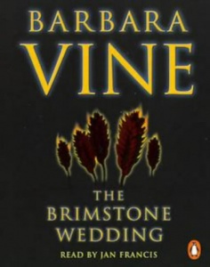 The Brimstone Wedding written by Ruth Rendell as Barbara Vine performed by Jan Francis on Cassette (Abridged)