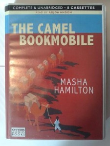 The Camel Bookmobile written by Masha Hamilton performed by Adjoa Andoh on Cassette (Unabridged)