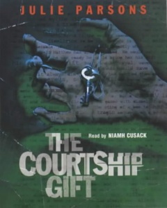 The Courtship Gift written by Julie Parsons performed by Niamh Cusack on Cassette (Abridged)