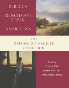 The Daphne Du Maurier Collection written by Daphne du Maurier performed by Emilia Fox, John Nettles and Samantha Bond on Cassette (Abridged)