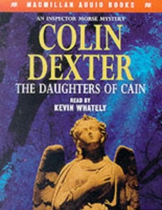 The Daughters of Cain written by Colin Dexter performed by Kevin Whately on Cassette (Abridged)